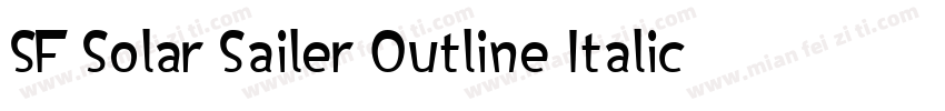 SF Solar Sailer Outline Italic字体转换